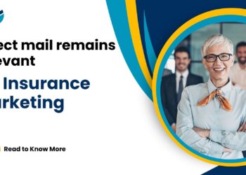 Direct mail remains relevant for Insurance Marketing