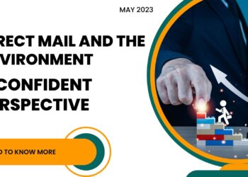 Direct Mail and the Environment: A Confident Perspective