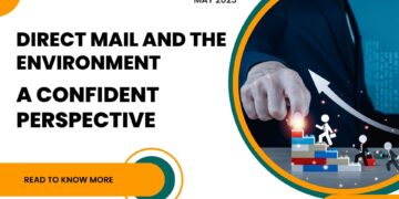 Direct Mail and the Environment: A Confident Perspective